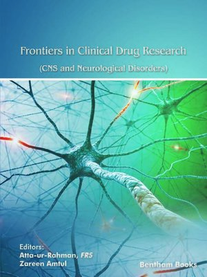 cover image of Frontiers in Clinical Drug Research - CNS and Neurological Disorders, Volume 7